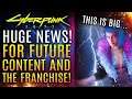 Cyberpunk 2077 - Huge News For The Future of The Franchise! New Content By Modders Supported By CDPR