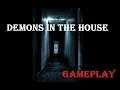 Demons in the house (Gameplay)