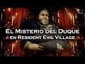 | El Misterio del Duque en Resident Evil Village | Teoría |