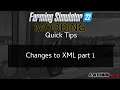 FS22 quick modding Tips #2 - changes to XML part 1
