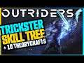 Outriders - Trickster Passive Skill Tree + 10 Theorycrafts