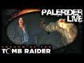 PaleRider Live: Shadow of the Tomb Raider - Dancing With Myself