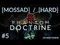 Phantom Doctrine [Mossad] [Hard] Ep. 5: "ACA Smuggler's Hideout" [Plot Op]