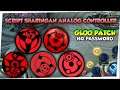 SCRIPT MANGEKYO SHARINGAN ANALOG? | GLOO PATCH | NO PASSWORD |