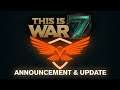 THIS IS WAR 7 UPDATE & more