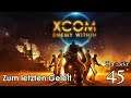 XCOM - Enemy Within - #45 Zum letzten Geleit (Let's Play deutsch)