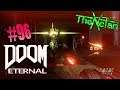Doom Eternal Let's Play #96 Most Difficult Marauder in Final Sin