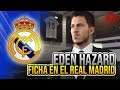 EDEN HAZARD FICHA EN EL REAL MADRID!!! 🚨🚨🚨