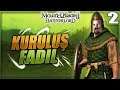 KURULUŞ FADIL ! Mount & Blade II Bannerlord Türkçe (Bölüm 2)