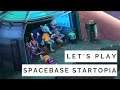 Let's Play: Spacebase Startopia  [Gameplay, No Commentary]