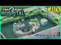 Let's Play Two Point Hospital #110: Lazy Research Scientist!