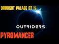 OUTRIDERS - PYROMANCER DROUGHT PALACE GAMEPLAY AFTER PATCH 1.04 - PLAYSTATION 5