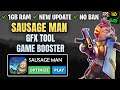 Sausage Man Lag Fix, Increase FPS and Fix Stutter - 1GB RAM - GFX Tool & Config File