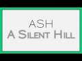 We Need Your Help | ASH - A Silent Hill Movie