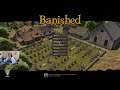 Banished: Repaying the kindness shown this month, You all rock