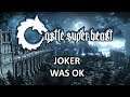 Castle Super Beast Clips: Joker Was OK