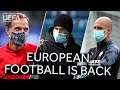 EUROPEAN FOOTBALL... IS BACK!