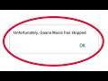 Fix Unfortunately Gaana Music Has Stopped Error in Android & Ios Mobile Phone