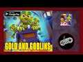 Gold and Goblins Gameplay Walkthrough (Android) | First Impression | No Commentary