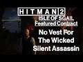 Hitman 2: Isle Of Sgail - Featured Contract - No Vest For The Wicked - Silent Assassin
