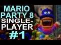 Lets Play Mario Party 8 Singleplayer #1 (German) - Was habe ich da gestartet?!