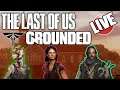 Losing Everything | The Last of Us Remastered Live Gameplay (Grounded Difficulty Challenge) - Part 2