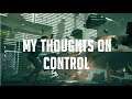 My Thoughts on Control