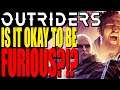 OUTRIDERS- Stop Telling Gamers To Calm Down!