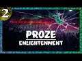 PROZE: Enlightenment | Episode 2 | CURSE YOU GAME BREAKING BUG