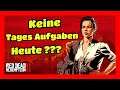 Red Dead Redemption 2 Deutsch Online Keine Tages Aufgaben Heute ??? was da los ?