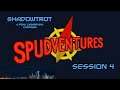 Rules of Engagement - Shadowtrot, Session 4 - Spudventures