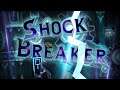 Shock Breaker - by Spectex and more - Geometry Dash [2.11]