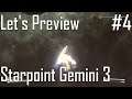 Starpoint Gemini 3 - Barely a Scratch - Beta Preview Entry 4
