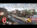 Teardown :: Really Really Close! (Episode #6)