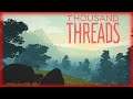 Thousand Threads Обзор геймплей