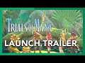 Trials of Mana - Launch Trailer
