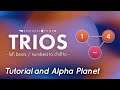 TRIOS - Tutorial and Alpha Planet | Gameplay on Nintendo Switch
