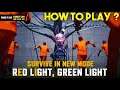What Is Red Light Green Light Mode In Free Fire - How To Play Red Light Green Light Mode In FREEFIRE