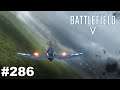 Battlefield V - Einfach mal alles machen #286