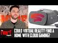 Can Cloud Gaming Handle Virtual Reality? - The Nerf Report