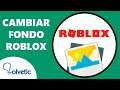 🌅   Cómo CAMBIAR el FONDO de Roblox ✔️ Configurar Roblox