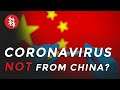 Coronavirus might not have started in China