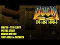Doom 64 Lost Levels - MAP38 Thy Glory - All Secrets No Commentary