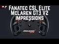 Fanatec CSL Elite Mclaren GT3 V2 Impressions  - A Solid Budget Wheel