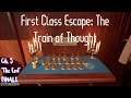 First Class Escape: The Train of Thought | CO-OP | Ch. 5 "The End" FINALE