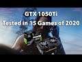GTX 1050Ti - 15 Games of 2020