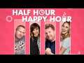 Half Hour Happy Hour - July!