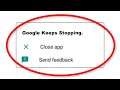 How To Fix Google Apps Keeps Stopping Error Android & Ios - Fix Google App Not Open Problem