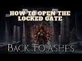 How to open the locked gate in BACK TO ASHES game