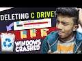 My Windows Crashed Deleting Complete C Drive & This Happened...!🤯